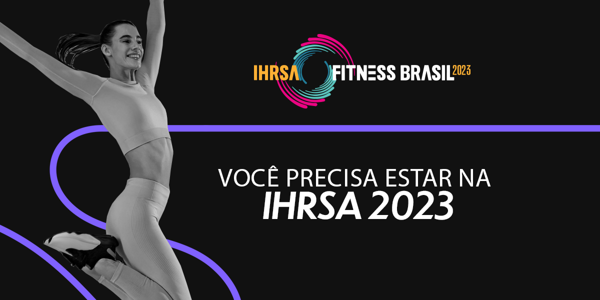 Total Health é presença confirmada na IHRSA Fitness Brasil 2023
